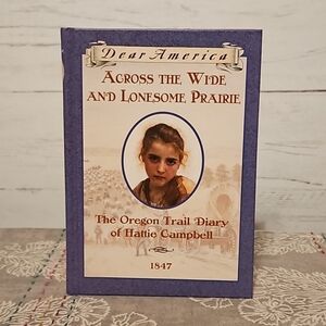 Dear America | Across the Wide and Lonesome Prairie | Hattie Campbell